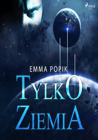 Tylko ziemia Emma Popik - okadka ebooka
