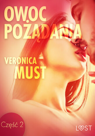 LUST. Owoc podania II - opowiadanie erotyczne (#2) Veronica Must - okadka ebooka