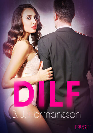 Okładka:LUST. DILF  opowiadanie erotyczne 
