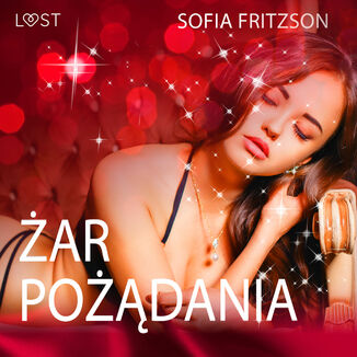 LUST. ar podania - opowiadanie erotyczne Sofia Fritzson - okadka audiobooka MP3