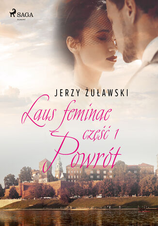 Laus Feminae. Laus feminae 1: Powrt (#1) Jerzy uawski - okadka audiobooka MP3
