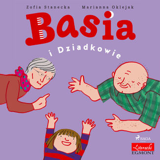 Basia i Dziadkowie Zofia Stanecka - okadka audiobooka MP3
