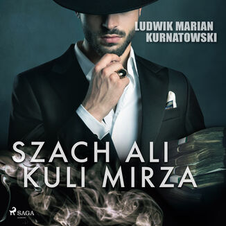 Szach Ali Kuli Mirza Ludwik Marian Kurnatowski - okadka audiobooka MP3