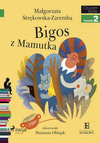 I am reading - Czytam sobie. Bigos z Mamutka Magorzata Strkowska-Zaremba - okadka audiobooka MP3