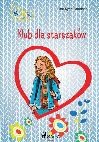 K jak Klara. K jak Klara 8 - Klub dla starszakw Line Kyed Knudsen - okadka ebooka
