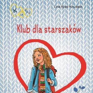 K jak Klara. K jak Klara 8 - Klub dla starszaków