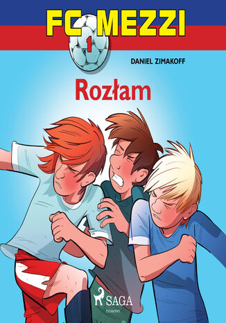 FC Mezzi. FC Mezzi 1 - Rozam (#1) Daniel Zimakoff - okadka ebooka