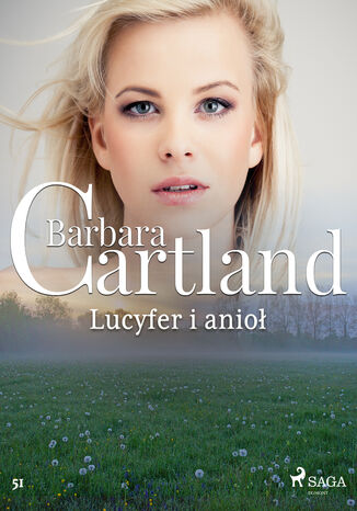Okładka:Ponadczasowe historie miłosne Barbary Cartland. Lucyfer i anioł - Ponadczasowe historie miłosne Barbary Cartland (#51) 
