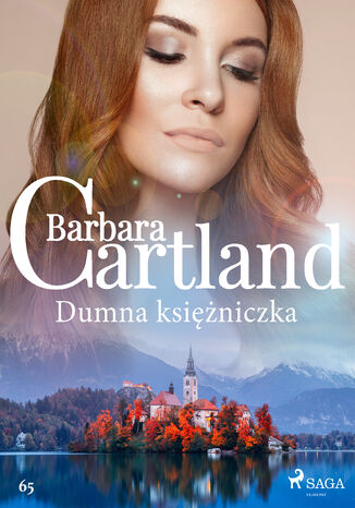 Okładka:Ponadczasowe historie miłosne Barbary Cartland. Dumna księżniczka - Ponadczasowe historie miłosne Barbary Cartland (#65) 
