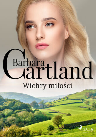 Okładka:Ponadczasowe historie miłosne Barbary Cartland. Wichry miłości - Ponadczasowe historie miłosne Barbary Cartland (#130) 