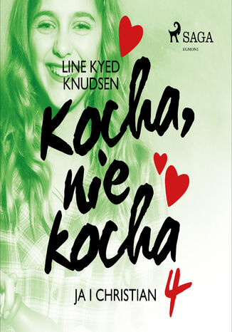 Okładka:Kocha, nie kocha. Kocha, nie kocha 4 - Ja i Christian 