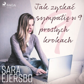 Jak zyska sympati w 9 prostych krokach Sara Ejersbo Frederiksen - okadka audiobooka MP3