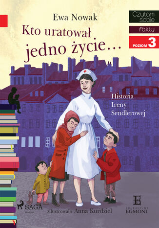 I am reading - Czytam sobie. Kto uratowa jedno ycie - Historia Ireny Sendlerowej Ewa Nowak - okadka audiobooka MP3