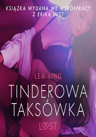 LUST. Tinderowa takswka - opowiadanie erotyczne Lea Lind - okadka ebooka