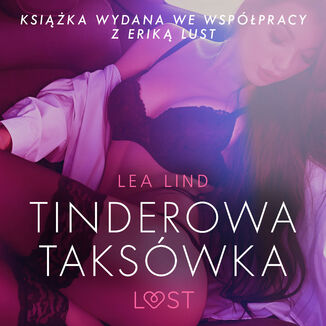 LUST. Tinderowa takswka - opowiadanie erotyczne Lea Lind - okadka audiobooka MP3