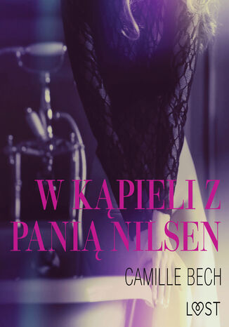 W kpieli z pani Nilsen - opowiadanie erotyczne Camille Bech - okadka audiobooks CD