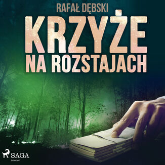 Cykl o Komisarzu Wrońskim. Krzyże na rozstajach (#3) Rafał Dębski - okładka audiobooka MP3