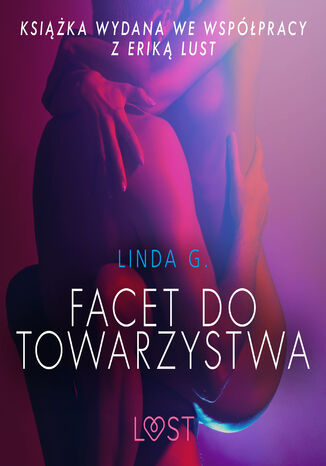 LUST. Facet do towarzystwa - opowiadanie erotyczne Linda G - okadka ebooka