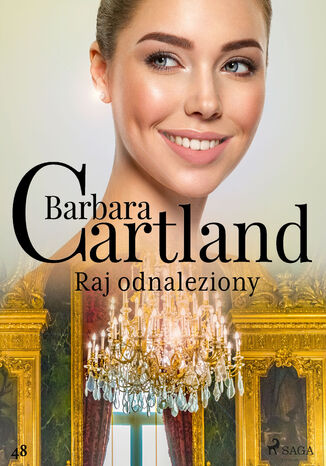 Okładka:Ponadczasowe historie miłosne Barbary Cartland. Raj odnaleziony - Ponadczasowe historie miłosne Barbary Cartland (#48) 