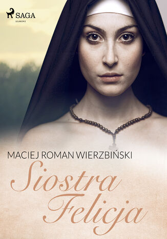 Siostra Felicja Maciej Roman Wierzbiski - okadka audiobooks CD