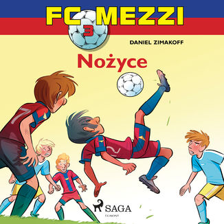 FC Mezzi. FC Mezzi 3 - Noyce (#3) Daniel Zimakoff - okadka audiobooka MP3