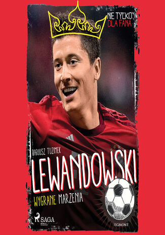 MALI MISTRZOWIE. Lewandowski - Wygrane marzenia
