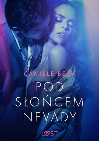LUST. Pod socem Nevady - opowiadanie erotyczne Camille Bech - okadka audiobooks CD