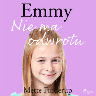Emmy. Emmy 9 - Nie ma odwrotu (#9) Mette Finderup - okadka audiobooka MP3