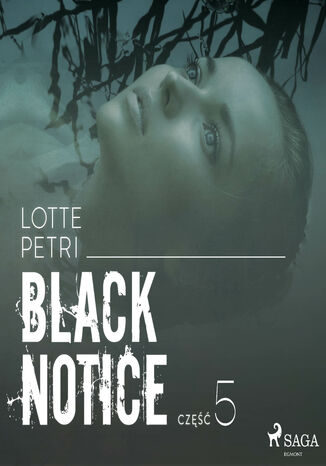 Black Notice. Black notice: cz 5 (#5) Lotte Petri - okadka ebooka