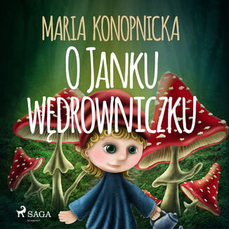 O Janku wdrowniczku Maria Konopnicka - okadka audiobooka MP3