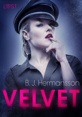 LUST. Velvet - opowiadanie erotyczne B. J. Hermansson - okadka ebooka