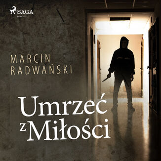Umrze z mioci Marcin Radwaski - okadka audiobooka MP3