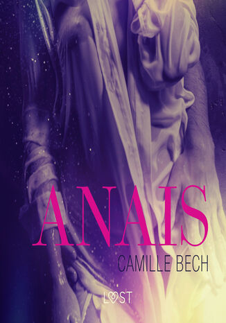 Anais - opowiadanie erotyczne Camille Bech - okadka ebooka