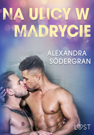 Na ulicy w Madrycie - opowiadanie erotyczne Alexandra Sdergran - okadka audiobooks CD