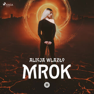 Zaprzysieni. Mrok (#1) Alicja Wlazo - okadka audiobooka MP3
