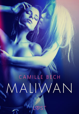 LUST. Maliwan - opowiadanie erotyczne Camille Bech - okadka ebooka