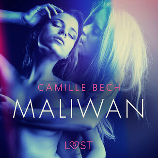 LUST. Maliwan - opowiadanie erotyczne Camille Bech - okadka audiobooka MP3