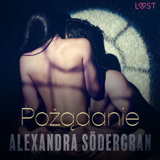 LUST. Podanie - opowiadanie erotyczne Alexandra Sdergran - okadka audiobooka MP3