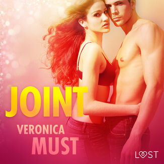 LUST. Joint - opowiadanie erotyczne Veronica Must - okadka audiobooka MP3