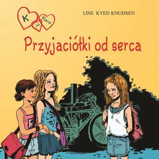 K jak Klara. K jak Klara 1 - Przyjaciki od serca Line Kyed Knudsen - okadka audiobooka MP3