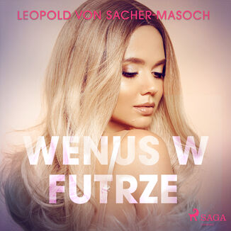 Wenus w futrze Leopold Von Sacher-Masoch - okadka audiobooka MP3