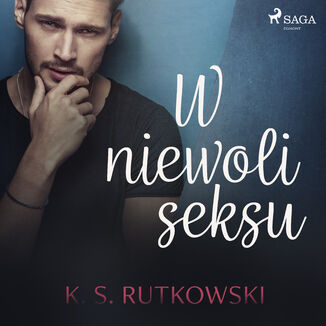 W niewoli seksu K. S. Rutkowski - okadka audiobooka MP3