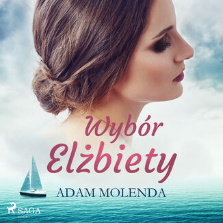 Wybr Elbiety Adam Molenda - okadka audiobooka MP3