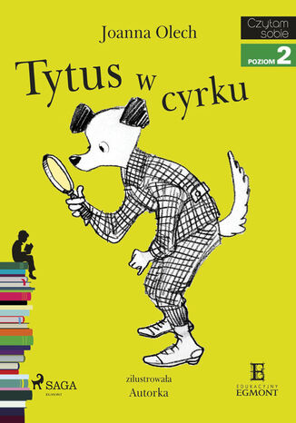 Okładka:I am reading - Czytam sobie. Tytus w cyrku 