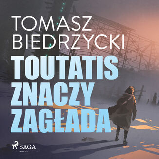 Toutatis znaczy zagada Tomasz Biedrzycki - okadka audiobooka MP3