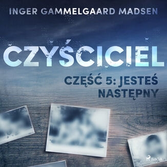 Czyciciel. Czyciciel 5: Jeste nastpny Inger Gammelgaard Madsen - okadka audiobooka MP3