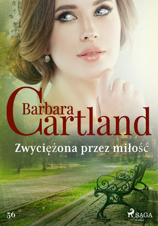 Okładka:Ponadczasowe historie miłosne Barbary Cartland. Zwyciężona przez miłość - Ponadczasowe historie miłosne Barbary Cartland (#56) 