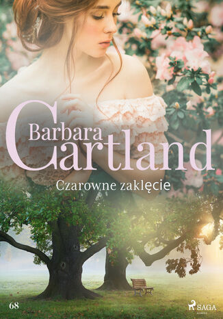 Okładka:Ponadczasowe historie miłosne Barbary Cartland. Czarowne zaklęcie - Ponadczasowe historie miłosne Barbary Cartland (#68) 