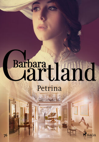 Okładka:Ponadczasowe historie miłosne Barbary Cartland. Petrina - Ponadczasowe historie miłosne Barbary Cartland (#76) 