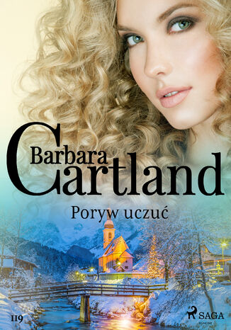 Okładka:Ponadczasowe historie miłosne Barbary Cartland. Poryw uczuć - Ponadczasowe historie miłosne Barbary Cartland (#119) 